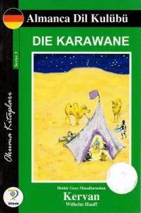 Die Karawane Seviye 3 Almanca Dil Kulübü