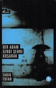 Bir Adam Girdi Şehre Koşarak Bir Adam Girdi Şehre Koşarak