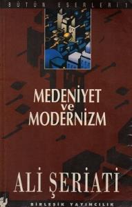 Medeniyet ve Modernizm Medeniyet ve Modernizm