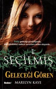 Seçilmiş - Geleceği Gören Seçilmiş - Geleceği Gören