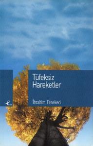 Tüfeksiz Hareketler Tüfeksiz Hareketler