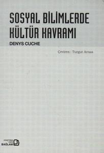 Sosyal Bilimlerde Kültür Kavramı Sosyal Bilimlerde Kültür Kavramı