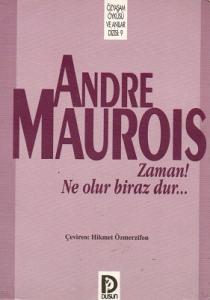 Zaman! Ne olur biraz dur...