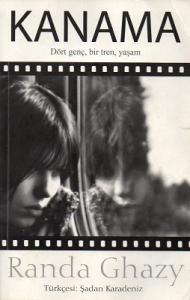 Kanama Dört Genç, Bir Tren, Yaşam Kanama Dört Genç, Bir Tren, Yaşam