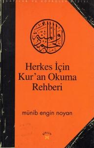 Herkes İçin Kur'an Okuma Rehberi Herkes İçin Kur'an Okuma Rehberi