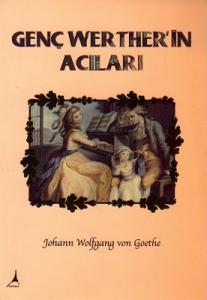 Genç Werther'in Acıları Genç Werther'in Acıları