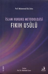 İslam Hukuku Metodolojisi Fıkıh Usulü İslam Hukuku Metodolojisi Fıkıh Usulü