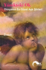 Yürekteki Ok - Dünyanın En Güzel Aşk Şiirleri