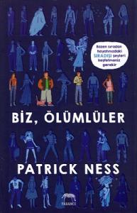 Biz, Ölümlüler Biz, Ölümlüler