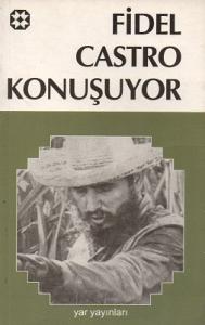 Fidel Castro Konuşuyor Fidel Castro Konuşuyor