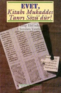 Evet Kitabı Mukaddes Tanrı Sözü'dür Evet Kitabı Mukaddes Tanrı Sözü'dür