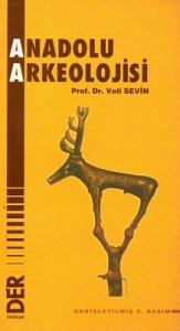 Anadolu Arkeolojisi Anadolu Arkeolojisi