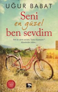 Seni En Güzel Ben Sevdim Seni En Güzel Ben Sevdim