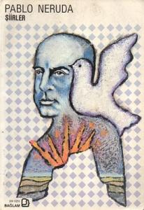 Pablo Neruda Şiirler Pablo Neruda Şiirler