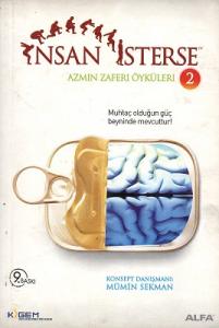 İnsan İsterse - Azmin Zafer Öyküleri 2 İnsan İsterse - Azmin Zafer Öyküleri 2