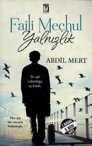 Faili Meçhul Yalnızlık Faili Meçhul Yalnızlık