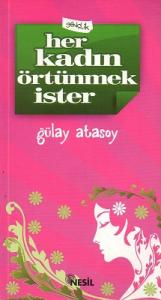 Her Kadın Örtünmek İster Her Kadın Örtünmek İster