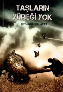 Taşların Yüreği Yok Taşların Yüreği Yok