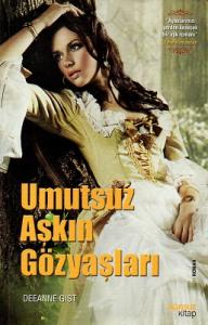 Umutsuz Aşkın Gözyaşları Umutsuz Aşkın Gözyaşları