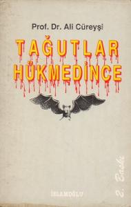 Tağutlar Hükmedince Tağutlar Hükmedince