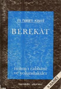 Berekat - İmam-ı Rabbani ve Yolundakiler