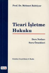 Ticari İşletme Hukuku Ders Notları Soru Örnekleri