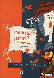 Merhaba Yenigün Hikayeleri Merhaba Yenigün Hikayeleri
