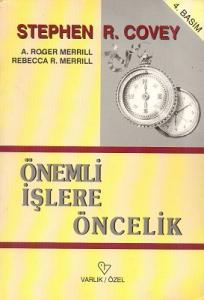 Önemli İşlere Öncelik Önemli İşlere Öncelik