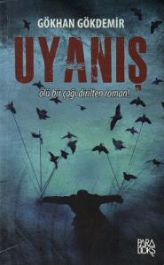 Uyanış Ölü Bir Çağı Dirilten Roman Uyanış Ölü Bir Çağı Dirilten Roman