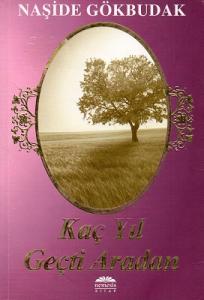 Kaç Yıl Geçti Aradan