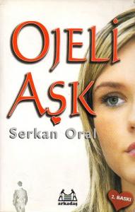 Ojeli Aşk Ojeli Aşk