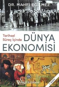 Tarihsel Süreç İçinde Dünya Ekonomisi