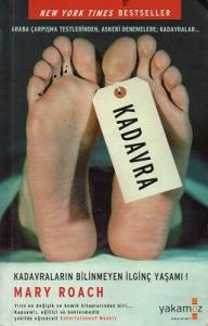 Kadavraların Bilinmeyen İlginç Yaşamı