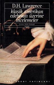Klasik Amerikan Edebiyatı Üzerine İncelemeler Klasik Amerikan Edebiyatı Üzerine İncelemeler