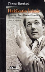 Hakikatin İzinde Konuşmalar, Okur Mektupları, Söyleşiler, Edebiyat Yazıları