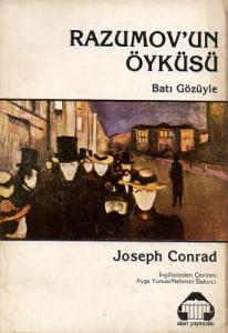 Razumov'un Öyküsü Batı Gözüyle Razumov'un Öyküsü Batı Gözüyle