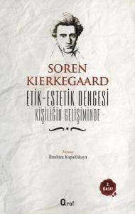 Etik Estetik Dengesi Kişiliğin Gelişiminde Etik Estetik Dengesi Kişiliğin Gelişiminde