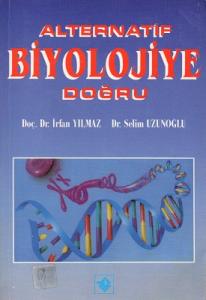 Alternatif Biyolojiye Doğru