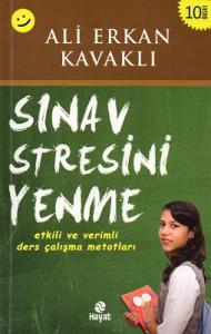 Sınav Stresini Yenme Etkili ve Verimli Ders Çalışma Metotları Sınav Stresini Yenme Etkili ve Verimli Ders Çalışma Metotları