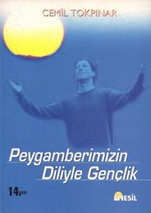 Peygamberimizin Diliyle Gençlik Peygamberimizin Diliyle Gençlik