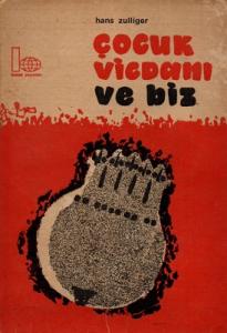 Çocuk Vicdanı ve Biz Çocuk Vicdanı ve Biz