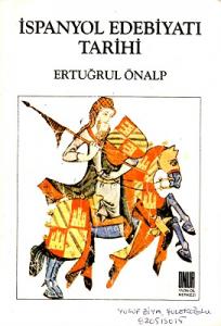 İspanyol Edebiyatı Tarihi Başlangıçtan Çağdaş Edebiyata Kadar