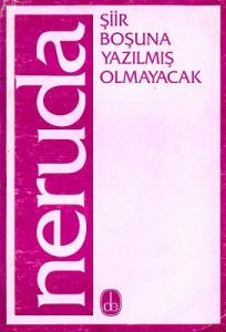Şiir Boşuna Yazılmış Olmayacak Şiir Boşuna Yazılmış Olmayacak