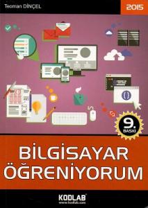 Bilgisayar Öğreniyorum 2015 Bilgisayar Öğreniyorum 2015