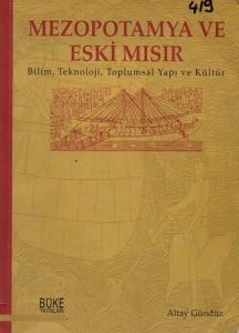 Mezopotamya ve Eski Mısır Bilim, Teknoloji, Toplumsal Yapı ve Kültür