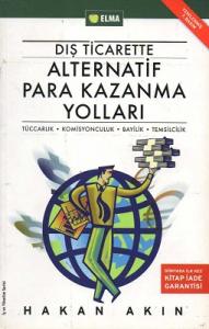 Dış Ticarette Alternatif Para Kazanma Yolları Dış Ticarette Alternatif Para Kazanma Yolları