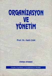 Organizasyon ve Yönetim Organizasyon ve Yönetim