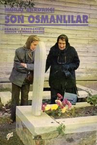 Son Osmanlılar Osmanlı Hanedanının Sürgün ve Miras Öyküsü Son Osmanlılar Osmanlı Hanedanının Sürgün ve Miras Öyküsü