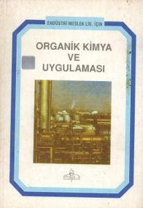 Organik Kimya ve Uygulaması Organik Kimya ve Uygulaması