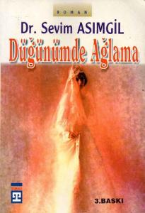 Düğünümde Ağlama Düğünümde Ağlama